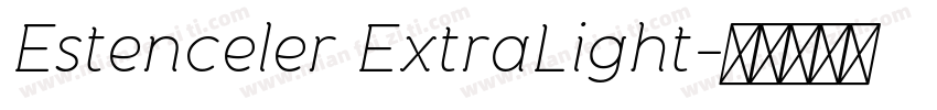 Estenceler ExtraLight字体转换